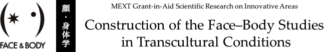 MEXT Grant-in-Aid Scientific Research on Innovative Areas : Construction of the Face–-Body studies in transcultural conditions
